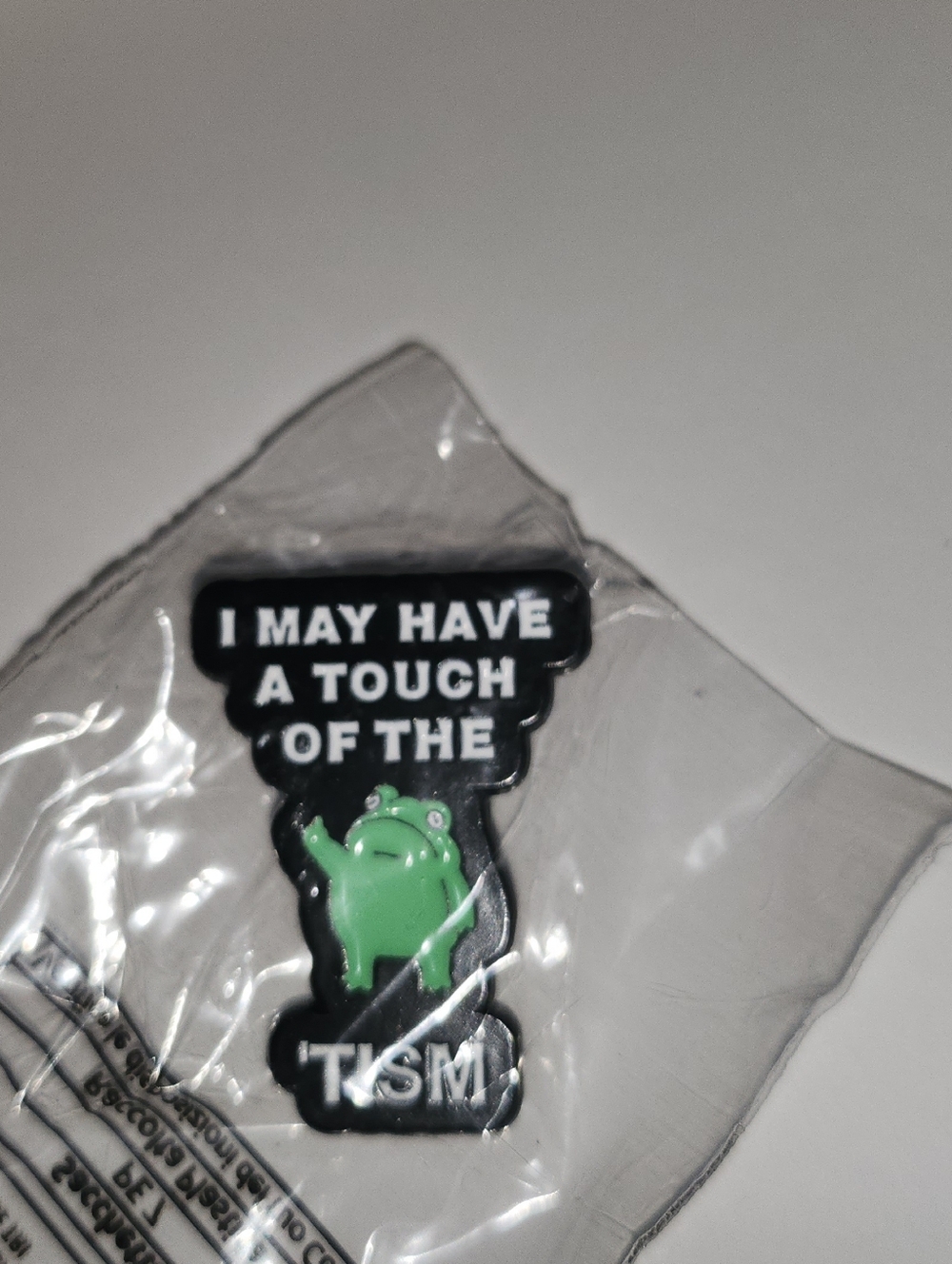 Green Frog Enamel Pin - "I May Have a Touch of the TISM"